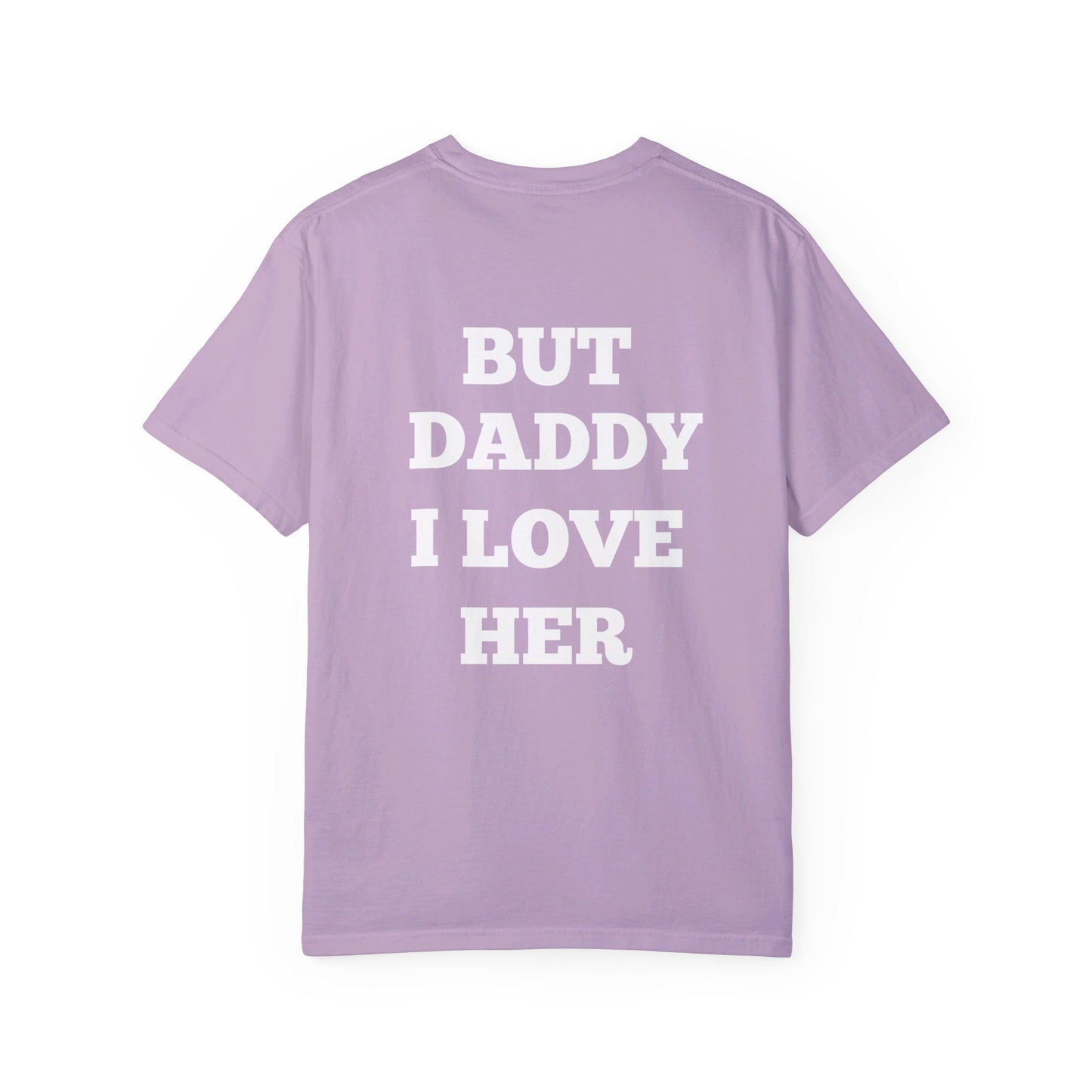 Daddy I Love Her T-shirt