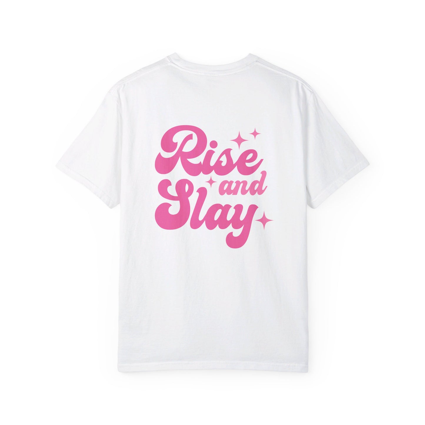 Rise & Slay T-shirt