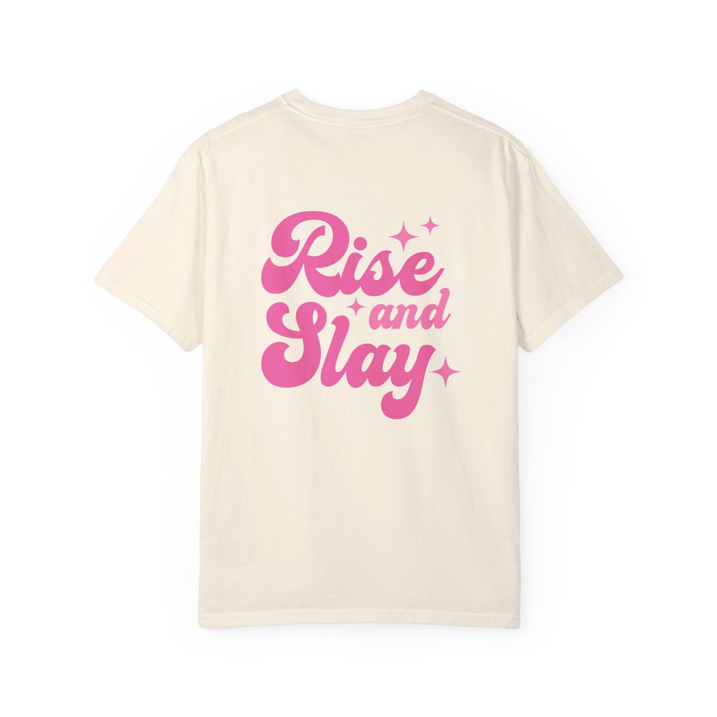 Rise & Slay T-shirt