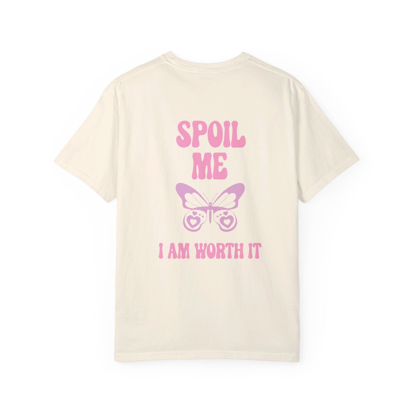 Spoil Me T-shirt