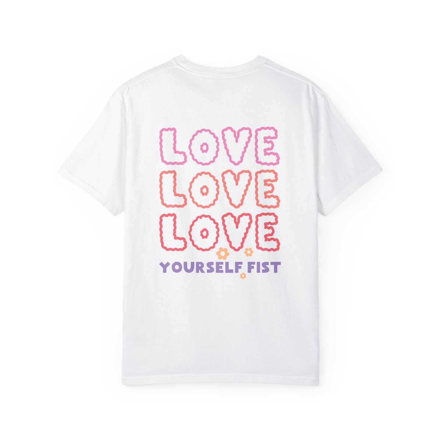 Love Yourself First T-shirt