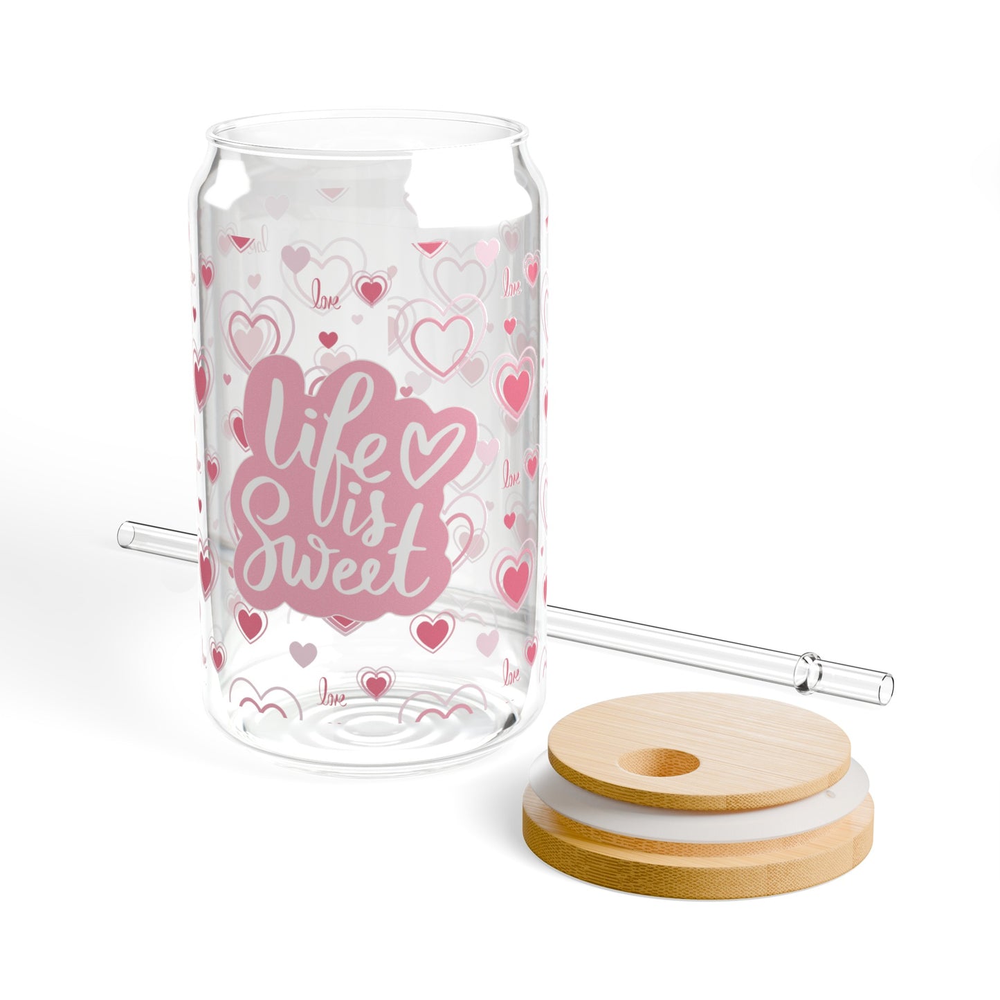 Life is sweet Sipper Glass